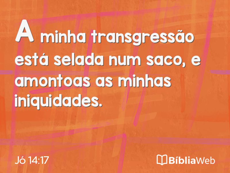 Jó 14:17 em imagem para compartilhar