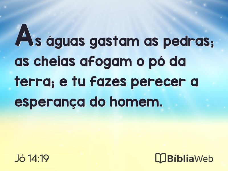Jó 14:19 em imagem para compartilhar