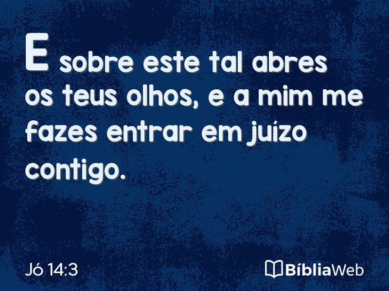 Jó 14:3 em imagem para compartilhar