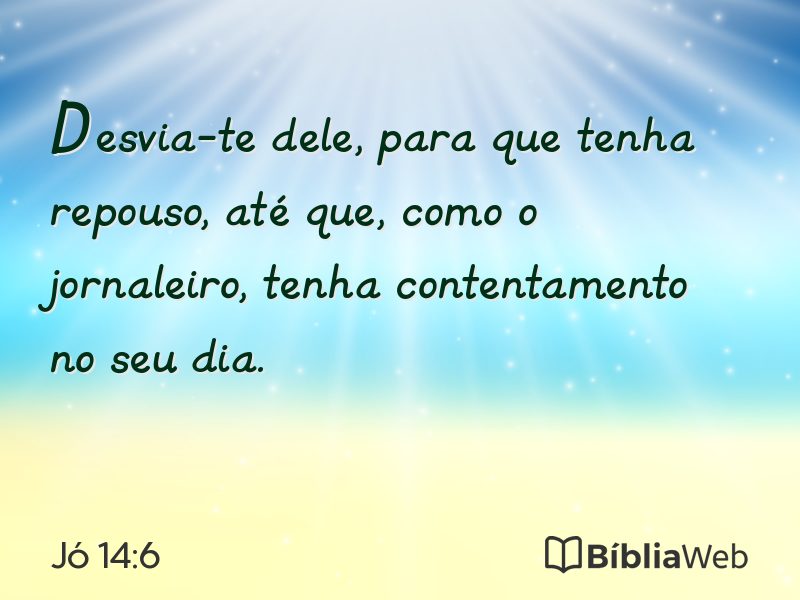 Jó 14:6 em imagem para compartilhar