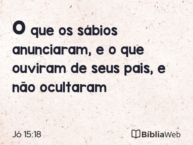 Jó 15:18 em imagem para compartilhar