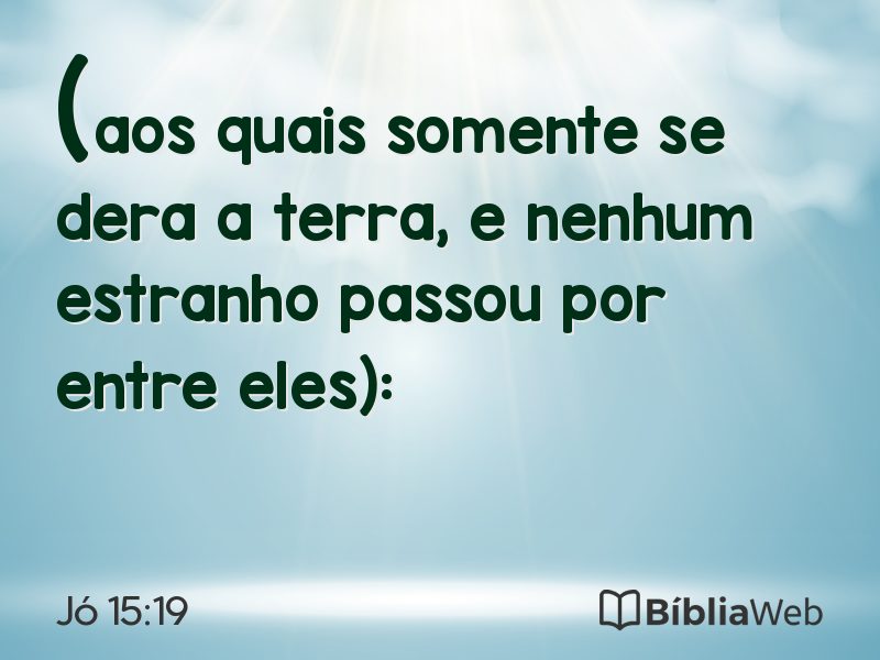 Jó 15:19 em imagem para compartilhar
