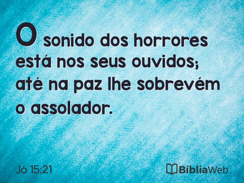 Jó 15:21 em imagem para compartilhar