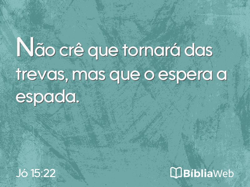 Jó 15:22 em imagem para compartilhar