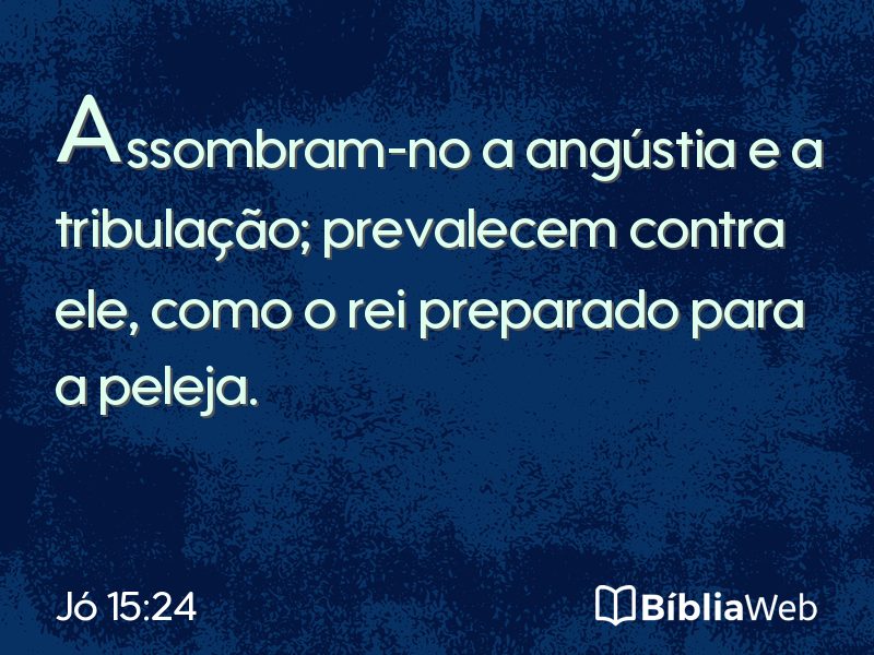Jó 15:24 em imagem para compartilhar