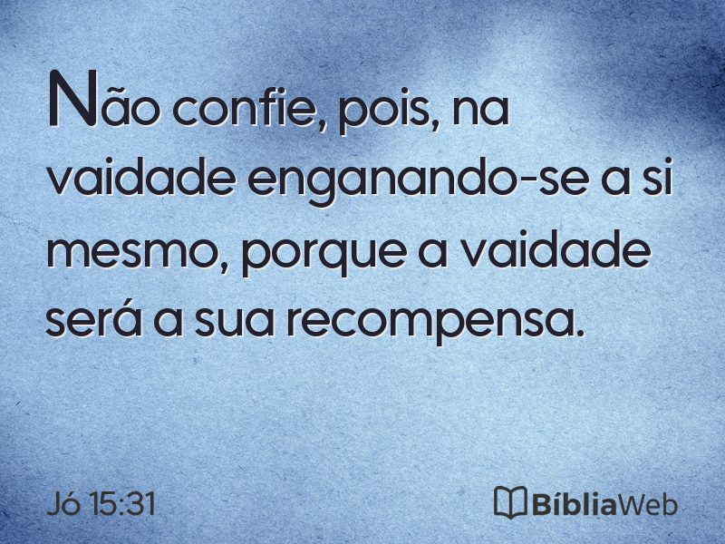 Jó 15:31 em imagem para compartilhar
