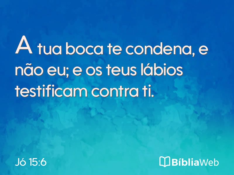 Jó 15:6 em imagem para compartilhar