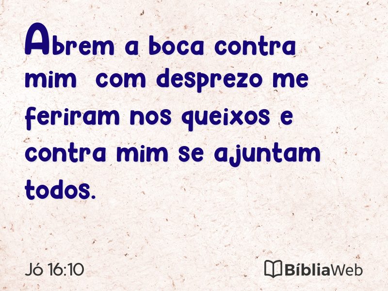 Jó 16:10 em imagem para compartilhar