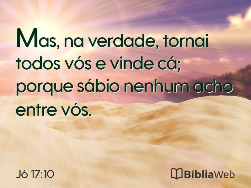 Jó 17:10 em imagem para compartilhar