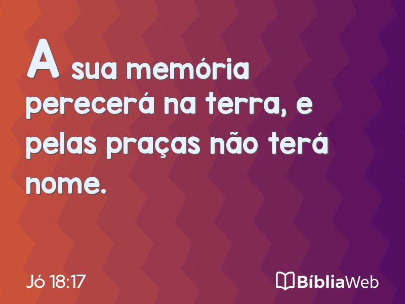 Jó 18:17 em imagem para compartilhar