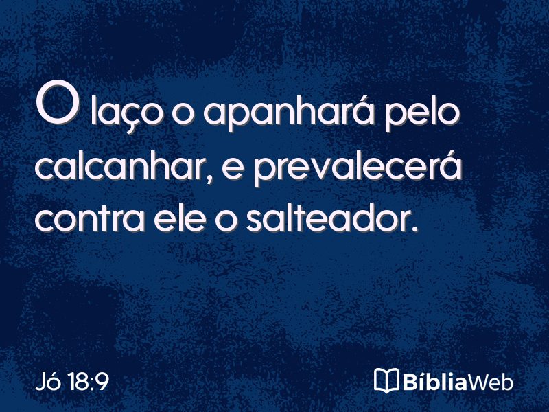 Jó 18:9 em imagem para compartilhar