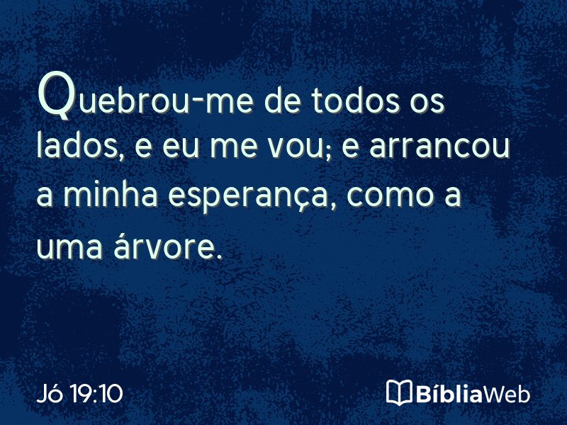 Jó 19:10 em imagem para compartilhar