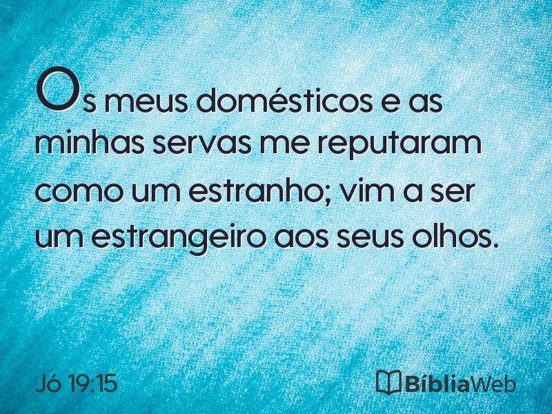 Jó 19:15 em imagem para compartilhar