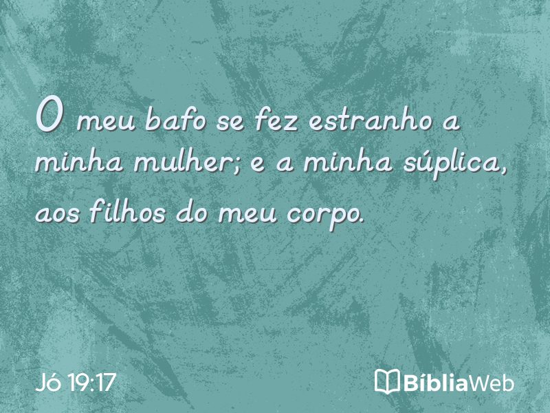 Jó 19:17 em imagem para compartilhar