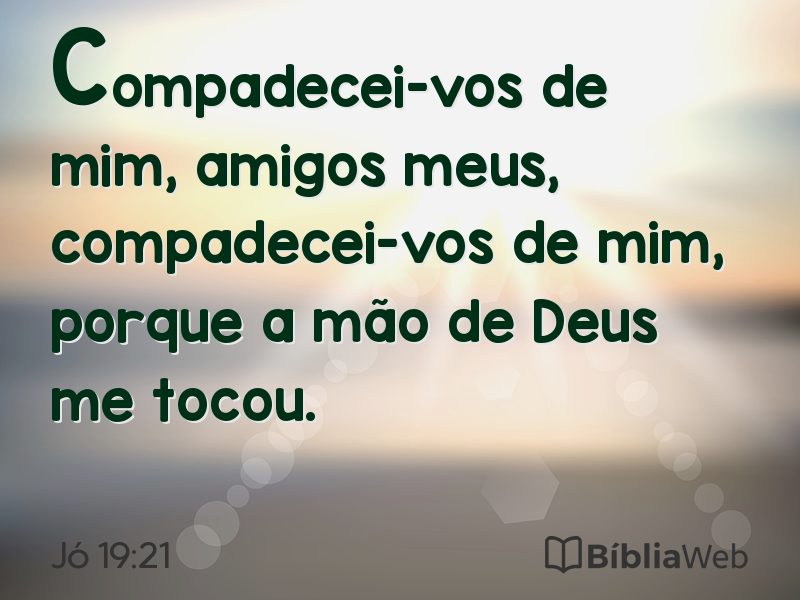 Jó 19:21 em imagem para compartilhar