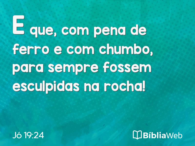 Jó 19:24 em imagem para compartilhar