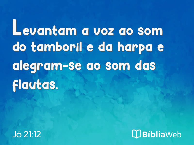 Jó 21:12 em imagem para compartilhar