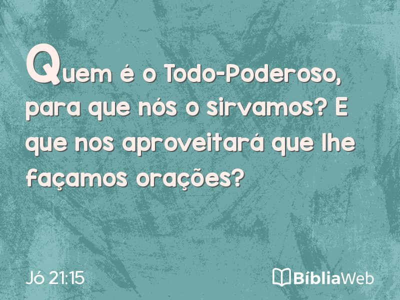 Jó 21:15 em imagem para compartilhar