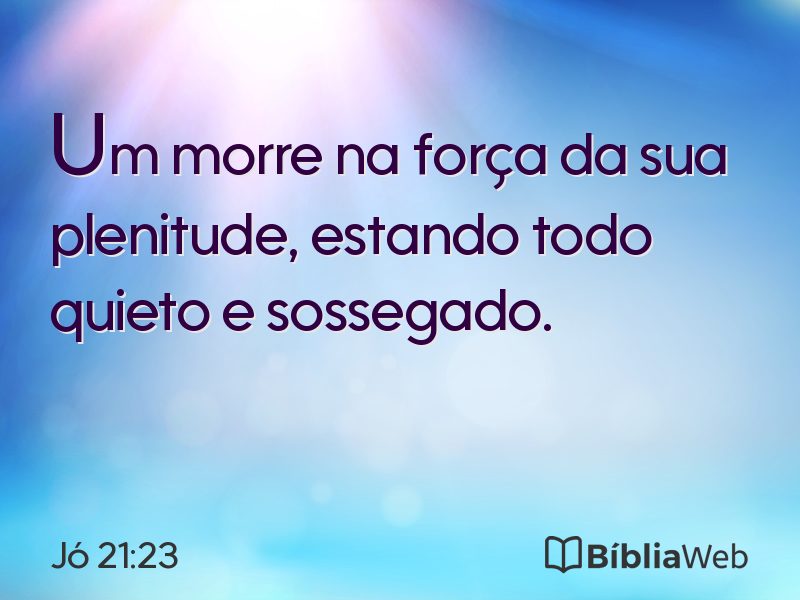 Jó 21:23 em imagem para compartilhar