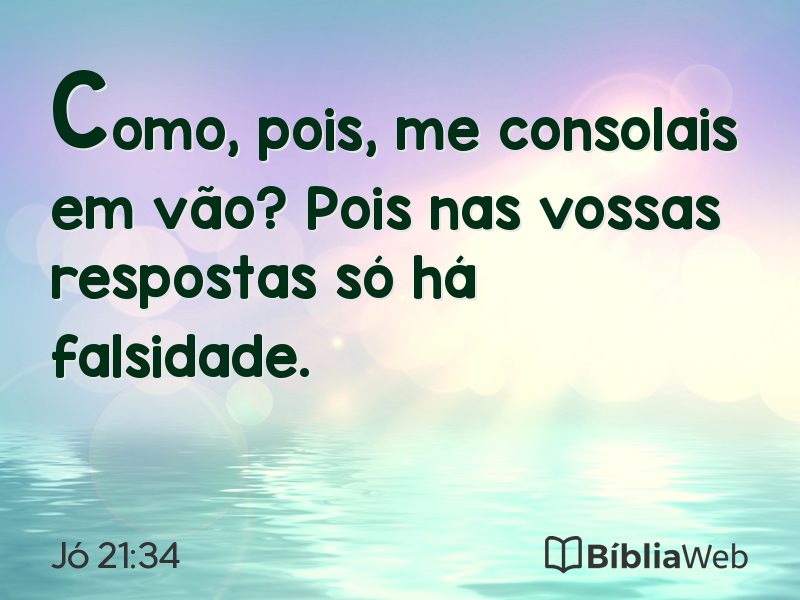 Jó 21:34 em imagem para compartilhar
