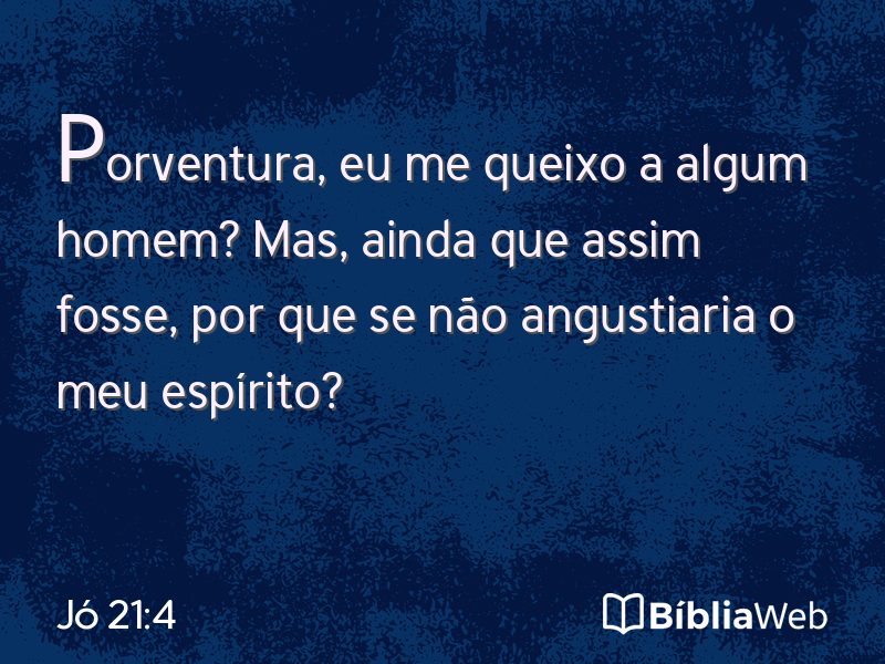Jó 21:4 em imagem para compartilhar