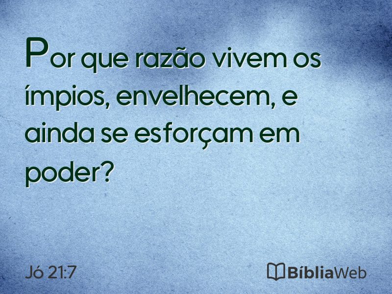 Jó 21:7 em imagem para compartilhar