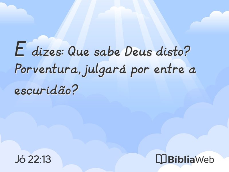 Jó 22:13 em imagem para compartilhar