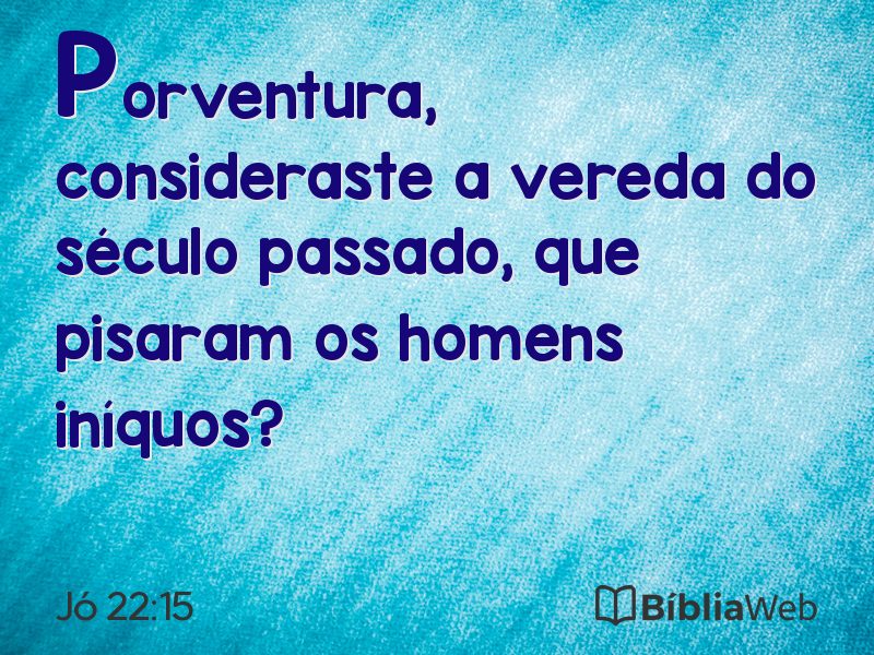 Jó 22:15 em imagem para compartilhar