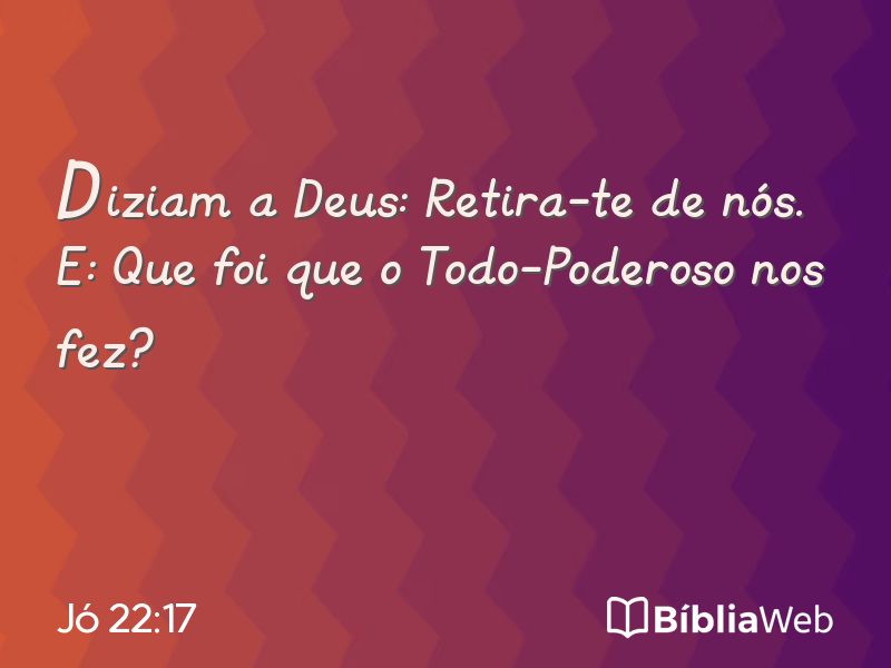 Jó 22:17 em imagem para compartilhar
