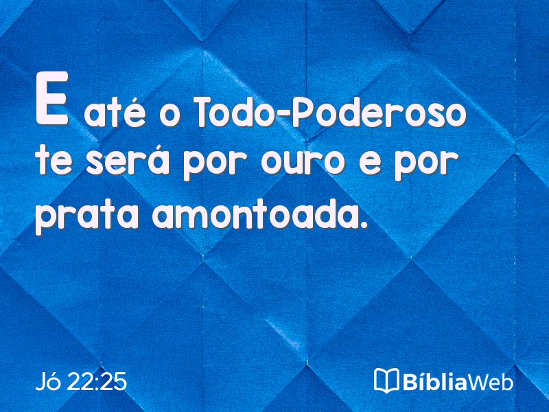 Jó 22:25 em imagem para compartilhar