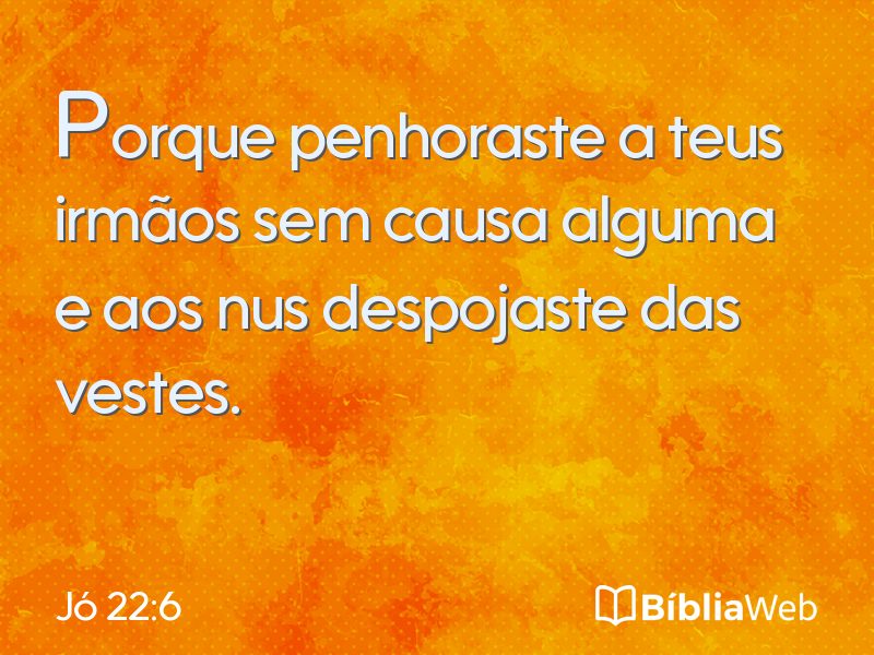 Jó 22:6 em imagem para compartilhar