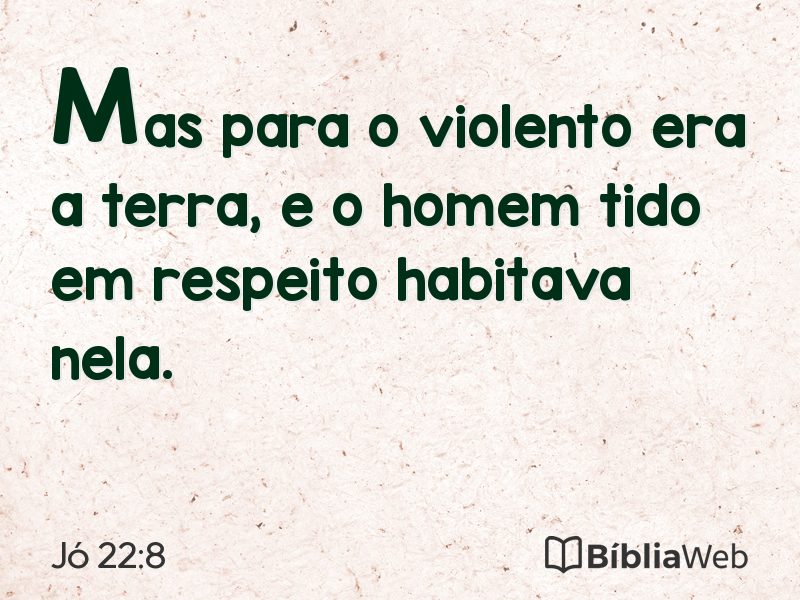 Jó 22:8 em imagem para compartilhar