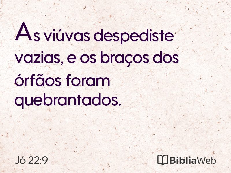 Jó 22:9 em imagem para compartilhar