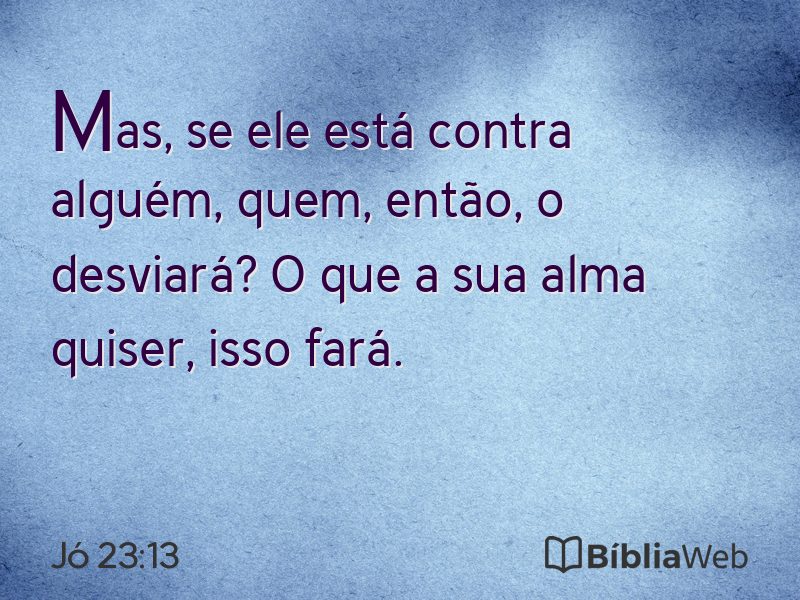 Jó 23:13 em imagem para compartilhar