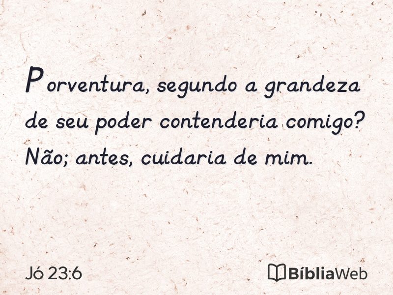 Jó 23:6 em imagem para compartilhar