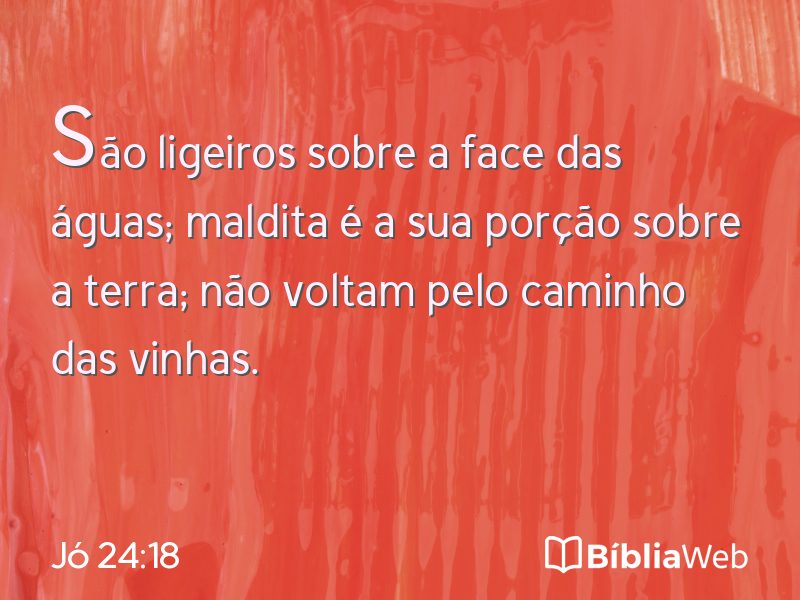 Jó 24:18 em imagem para compartilhar