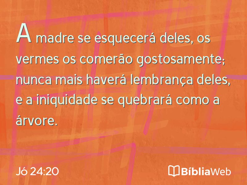 Jó 24:20 em imagem para compartilhar
