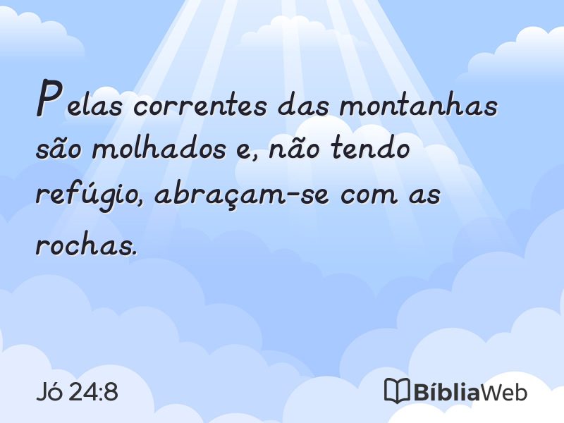 Jó 24:8 em imagem para compartilhar