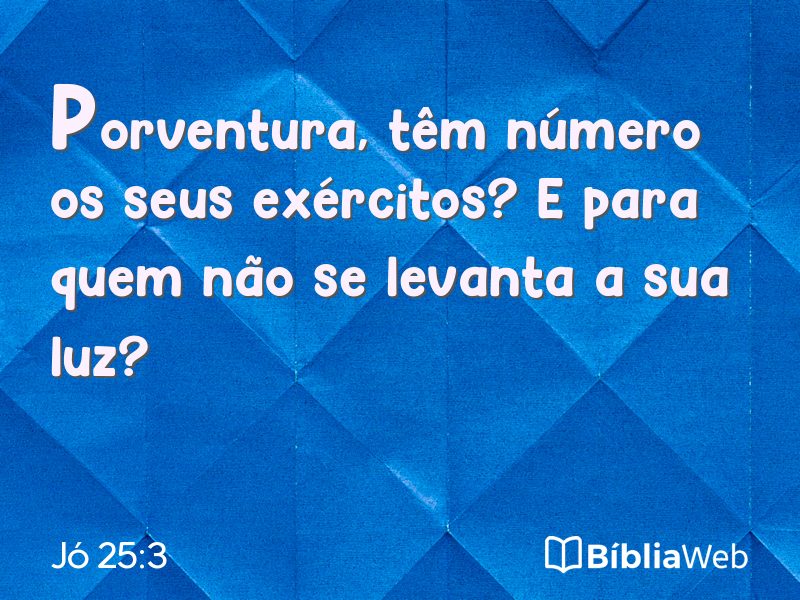 Jó 25:3 em imagem para compartilhar