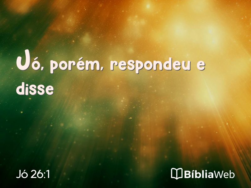 Jó 26:1 em imagem para compartilhar