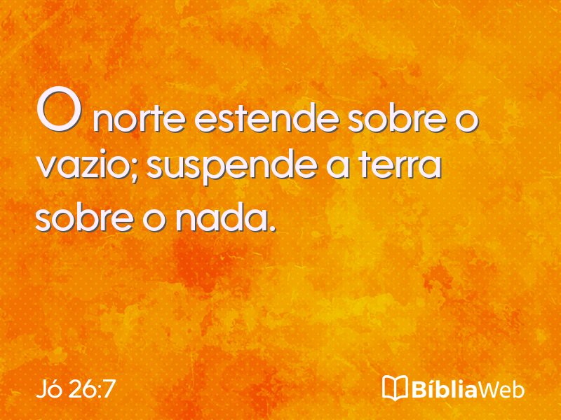 Jó 26:7 em imagem para compartilhar