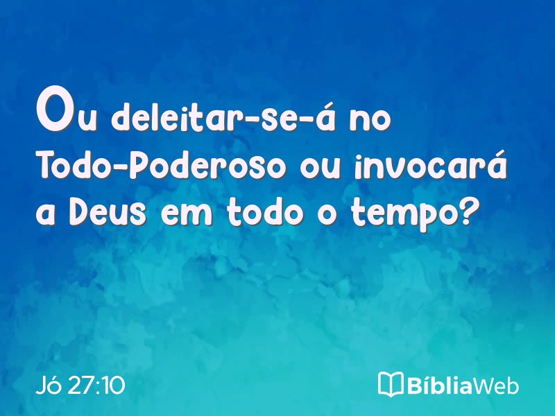 Jó 27:10 em imagem para compartilhar