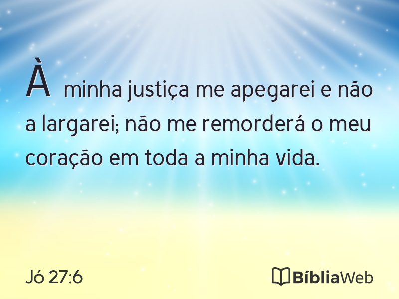 Jó 27:6 em imagem para compartilhar