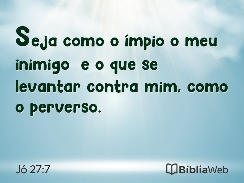 Jó 27:7 em imagem para compartilhar