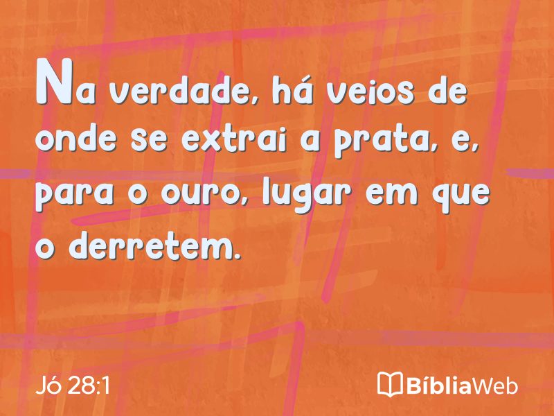 Jó 28:1 em imagem para compartilhar