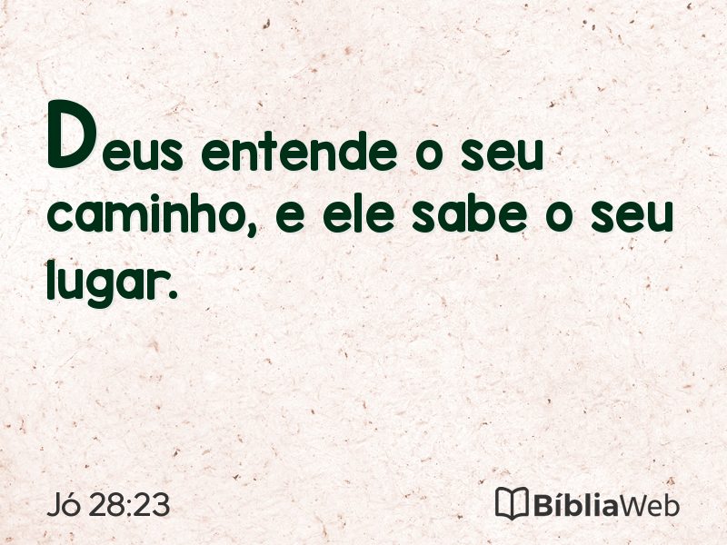 Jó 28:23 em imagem para compartilhar