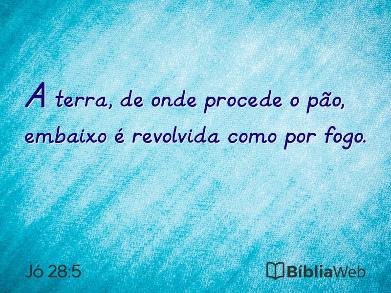 Jó 28:5 em imagem para compartilhar