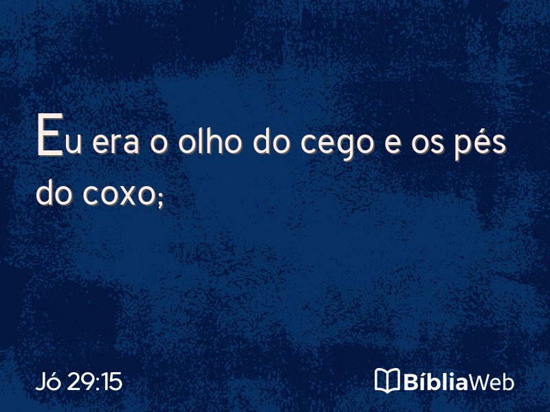 Jó 29:15 em imagem para compartilhar