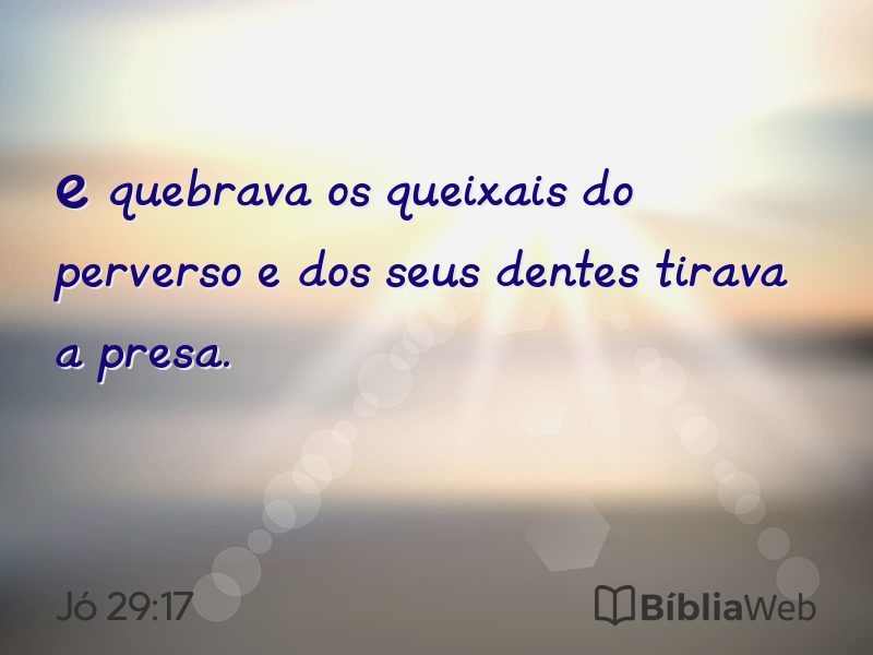 Jó 29:17 em imagem para compartilhar
