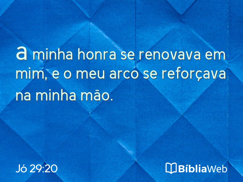 Jó 29:20 em imagem para compartilhar
